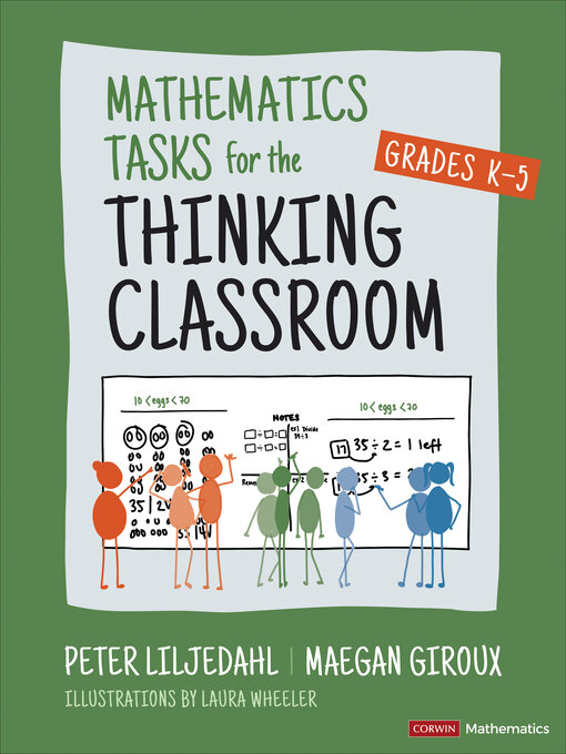Title details for Mathematics Tasks for the Thinking Classroom, Grades K-5 by Peter Liljedahl - Wait list